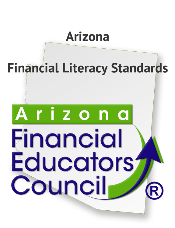 Arizona Financial Literacy Standards by the Arizona Financial Educators Council