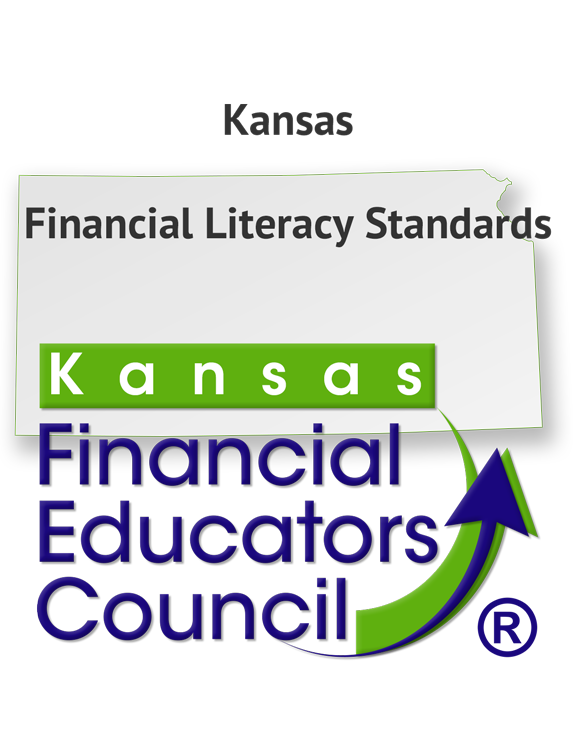 Kansas Financial Literacy Standards by the Kansas Financial Educators Council