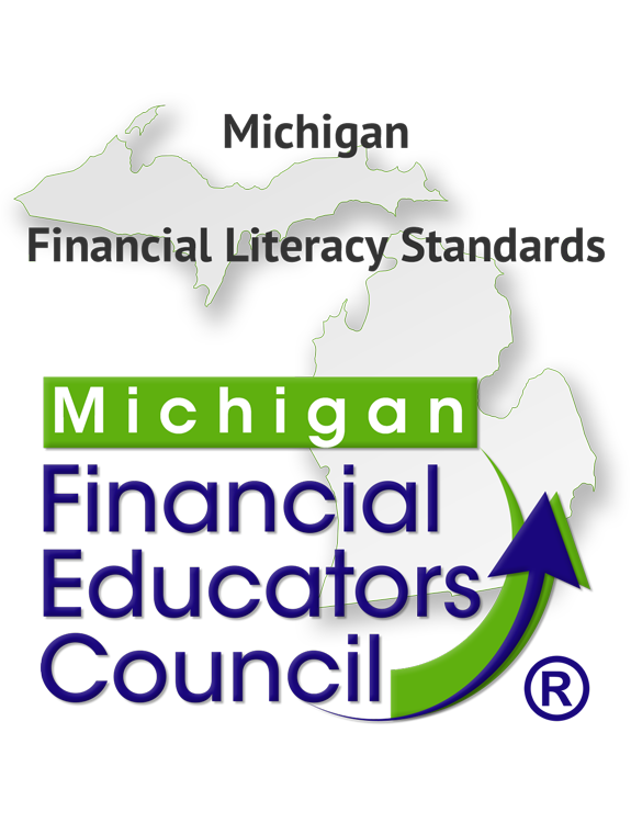 Michigan Financial Literacy Standards by the Michigan Financial Educators Council