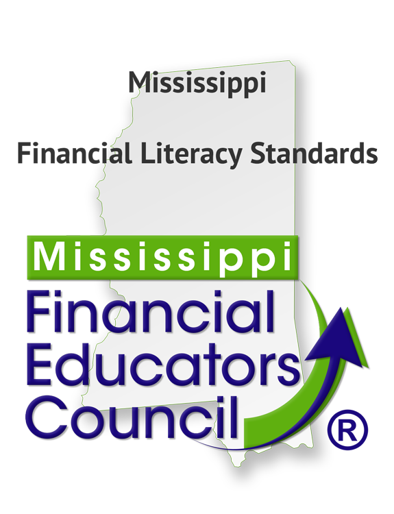 Mississippi Financial Literacy Standards by the Mississippi Financial Educators Council
