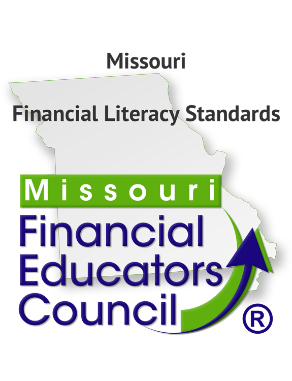 Missouri Financial Literacy Standards by the Missouri Financial Educators Council