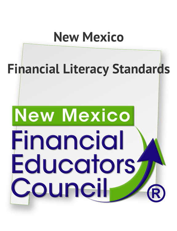 New Mexico Financial Literacy Standards by the New Mexico Financial Educators Council