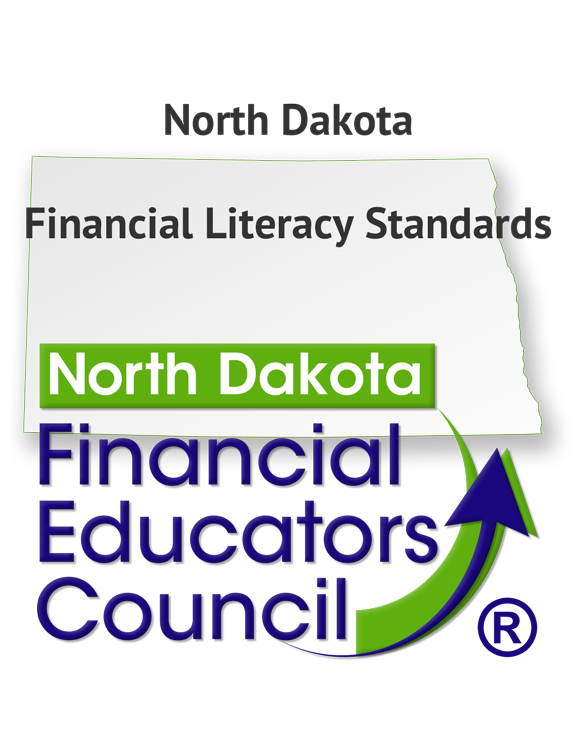 North Dakota Financial Literacy Standards by the North Dakota Financial Educators Council