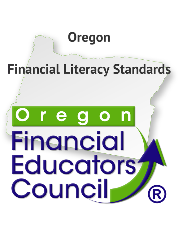 Oregon Financial Literacy Standards by the Oregon Financial Educators Council