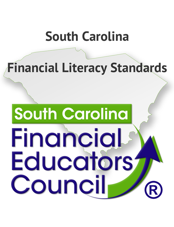 South Carolina Financial Literacy Standards by the South Carolina Financial Educators Council