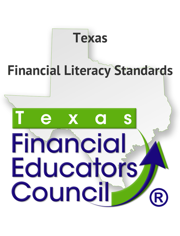 Texas Financial Literacy Standards by the Texas Financial Educators Council